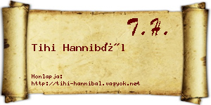 Tihi Hannibál névjegykártya